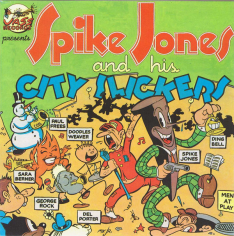 Spike Jones And His City Slickers